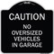 Signmission No Oversized Vehicles in Garage Heavy-Gauge Aluminum Architectural Sign, 18" x 18", BS-1818-23821 A-DES-BS-1818-23821 - alternate 1